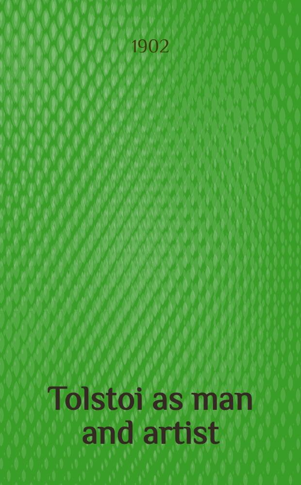 Tolstoi as man and artist : With an essay an Dostoievsky