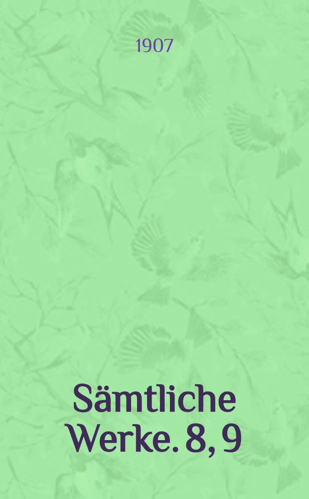 Sämtliche Werke. 8, 9 : Pädaygogsche Schriften