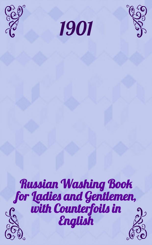 Russian Washing Book for Ladies and Gentlemen, with Counterfoils in English