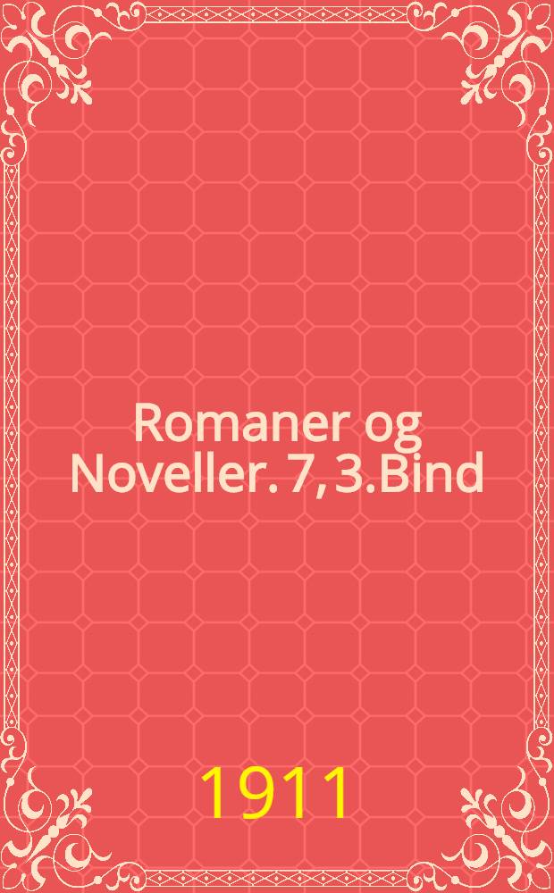 Romaner og Noveller. 7, 3.Bind : Krig og Fred