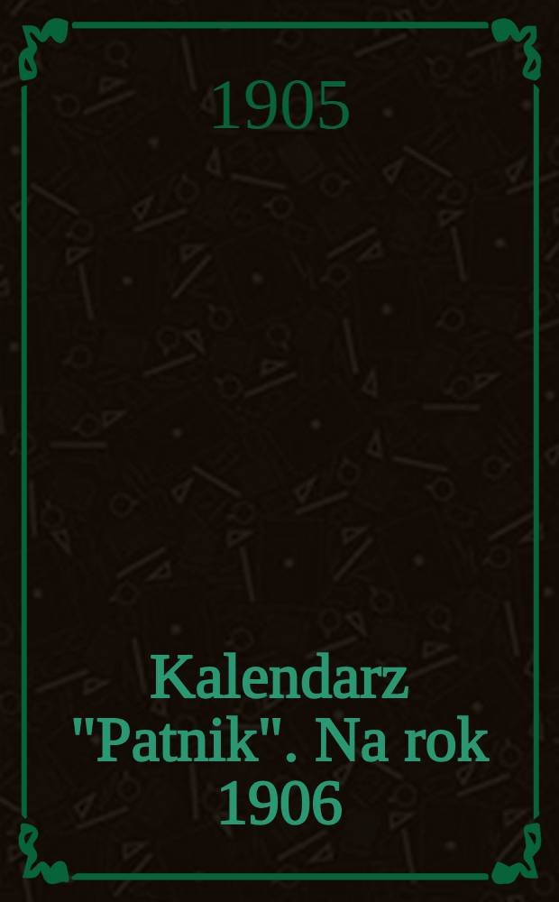 Kalendarz "Patnik". Na rok 1906
