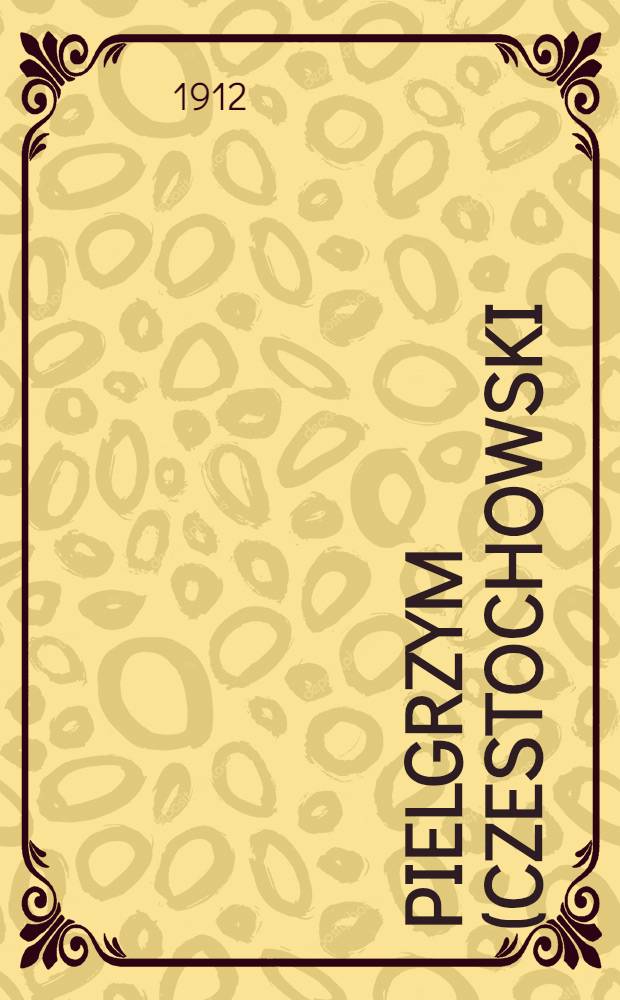 Pielgrzym (Czestochowski) : Kalendarz