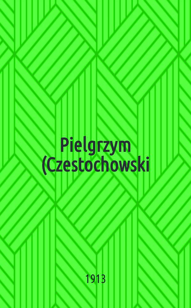 Pielgrzym (Czestochowski) : Kalendarz