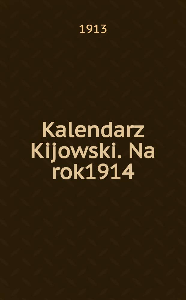 Kalendarz Kijowski. Na rok1914