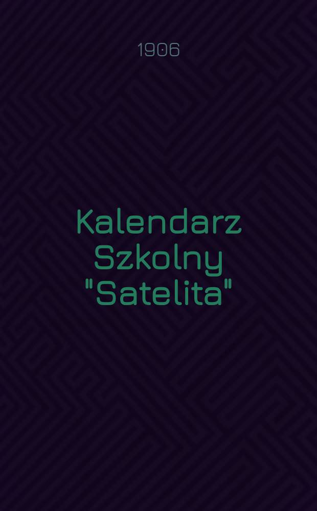Kalendarz Szkolny "Satelita"