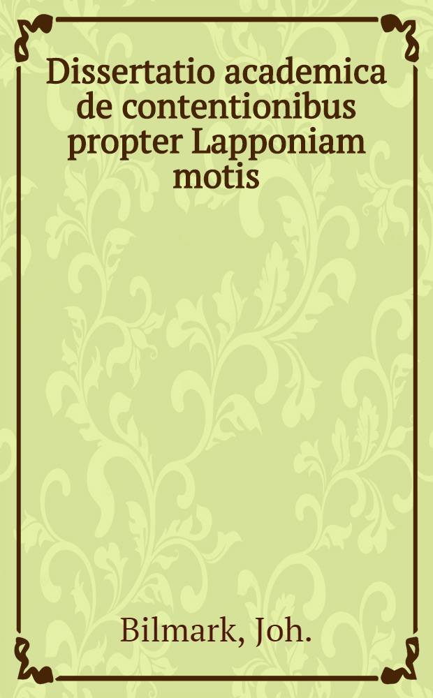 Dissertatio academica de contentionibus propter Lapponiam motis