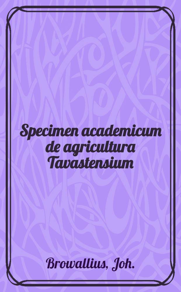 Specimen academicum de agricultura Tavastensium