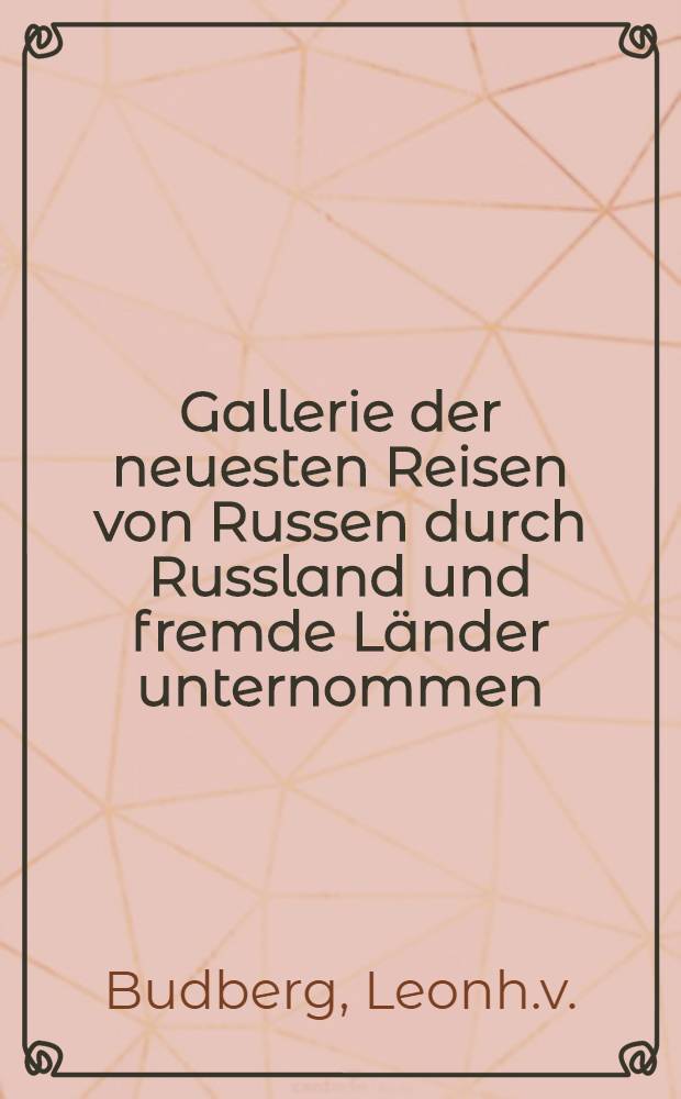 Gallerie der neuesten Reisen von Russen durch Russland und fremde Länder unternommen