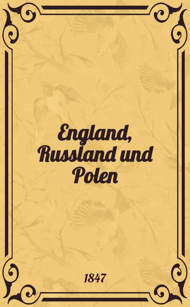 England, Russland und Polen : Diplomatische Correspondenz aus der Zeit der Wiener Congresses
