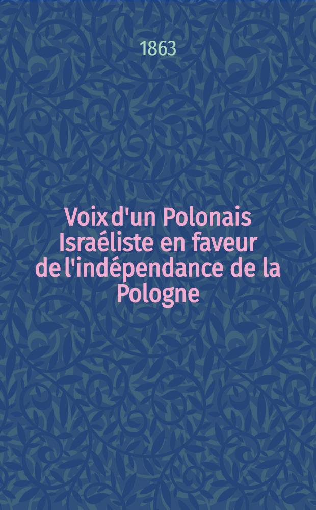 Voix d'un Polonais Israéliste en faveur de l'indépendance de la Pologne