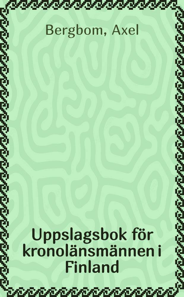 Uppslagsbok f&ouml;r kronol&auml;nsm&auml;nnen i Finland