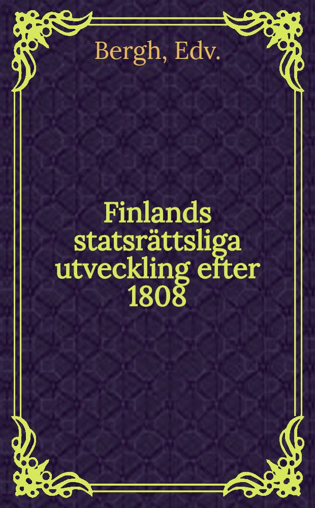Finlands statsrättsliga utveckling efter 1808