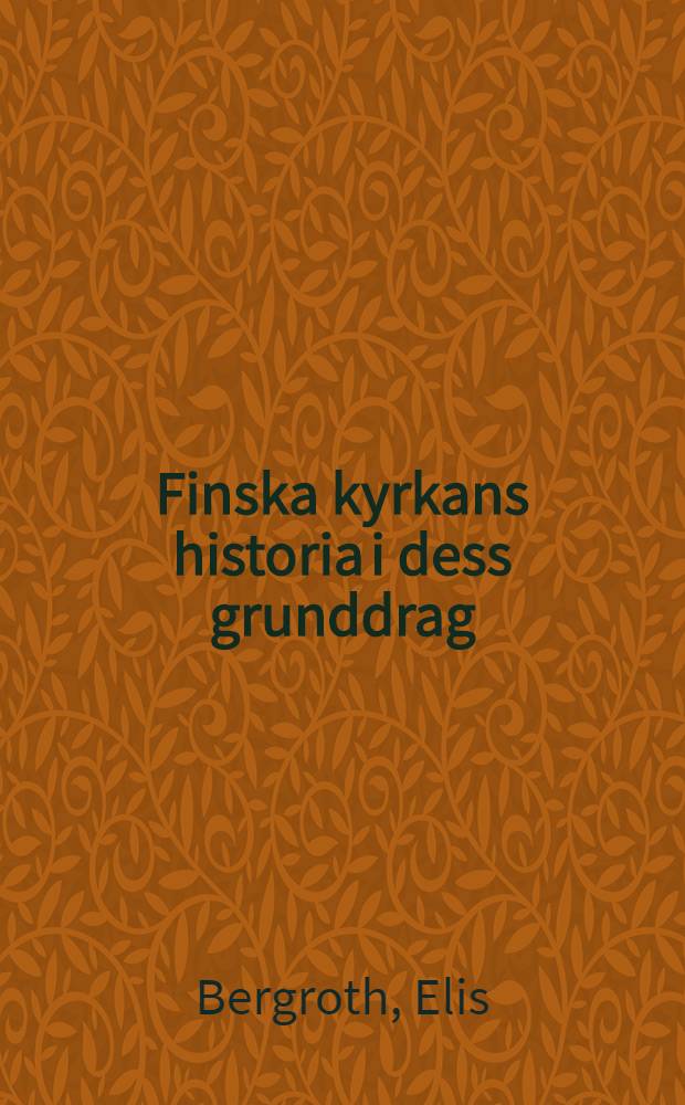 Finska kyrkans historia i dess grunddrag