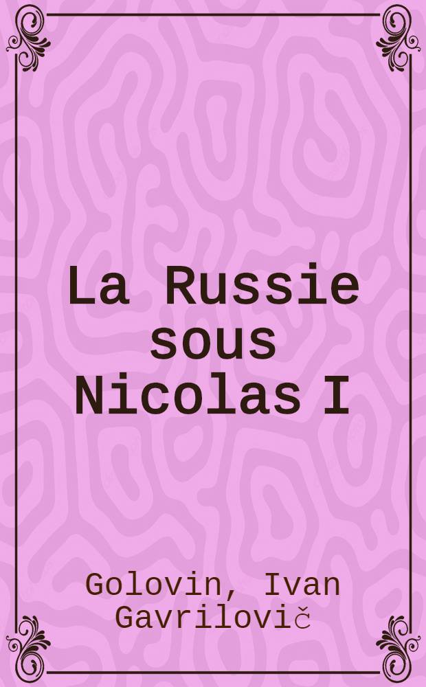 La Russie sous Nicolas I