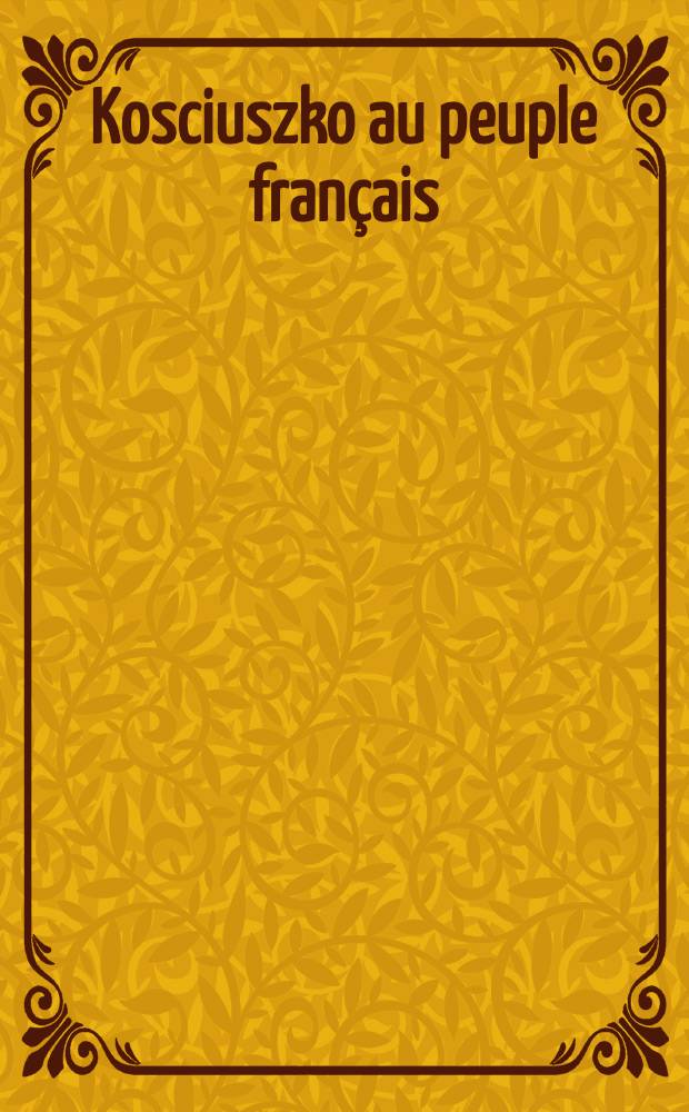 Kosciuszko au peuple français