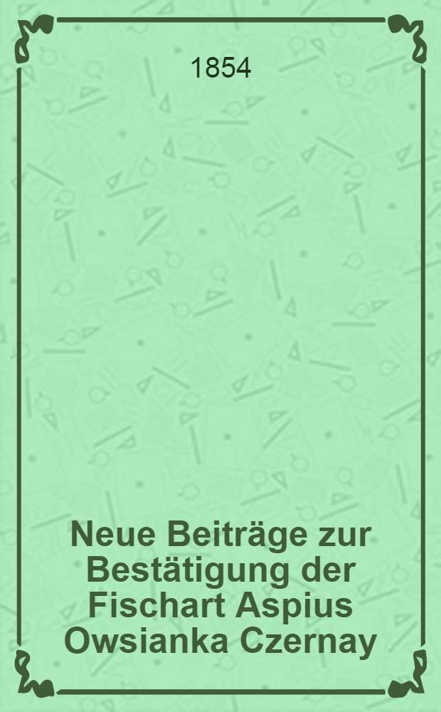 Neue Beiträge zur Bestätigung der Fischart Aspius Owsianka Czernay : Dans la Russie méridionale