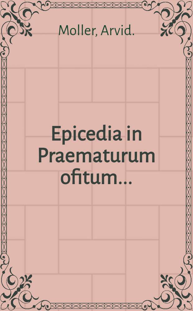 Epicedia in Praematurum ofitum...