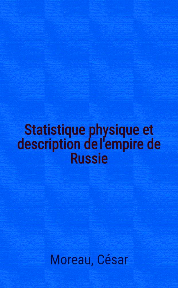 Statistique physique et description de l'empire de Russie