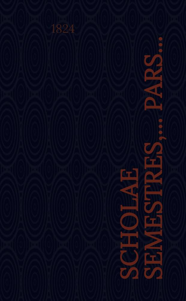 Scholae semestres, ... Pars ... : Dissertatio de Theod. Santabareno, partis tertiae commentationis de numismate... epimetrum