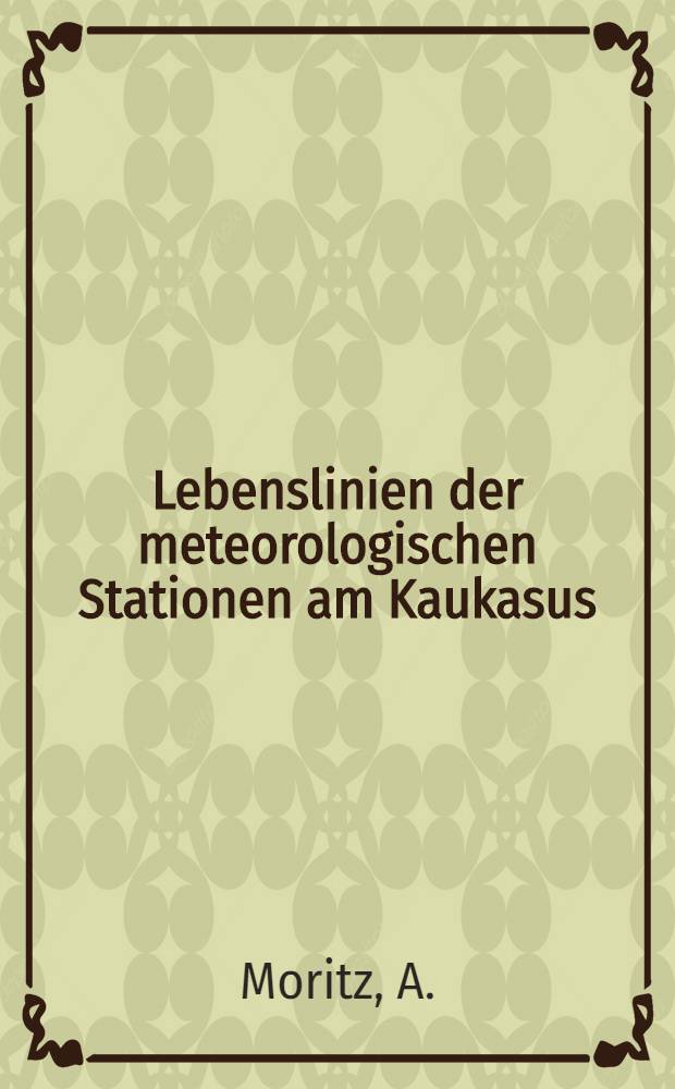 Lebenslinien der meteorologischen Stationen am Kaukasus