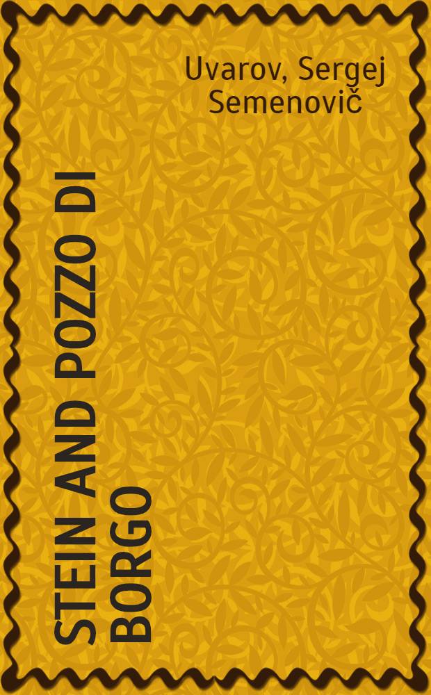 Stein and Pozzo di Borgo