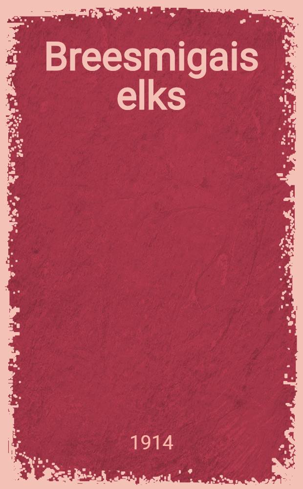 Breesmigais elks