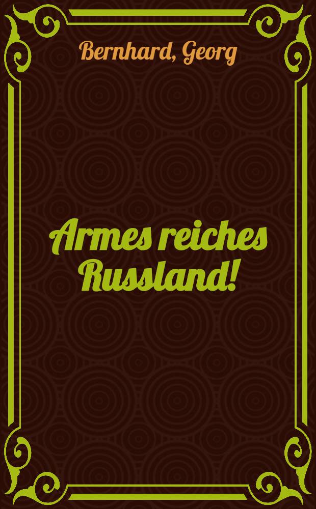 Armes reiches Russland!