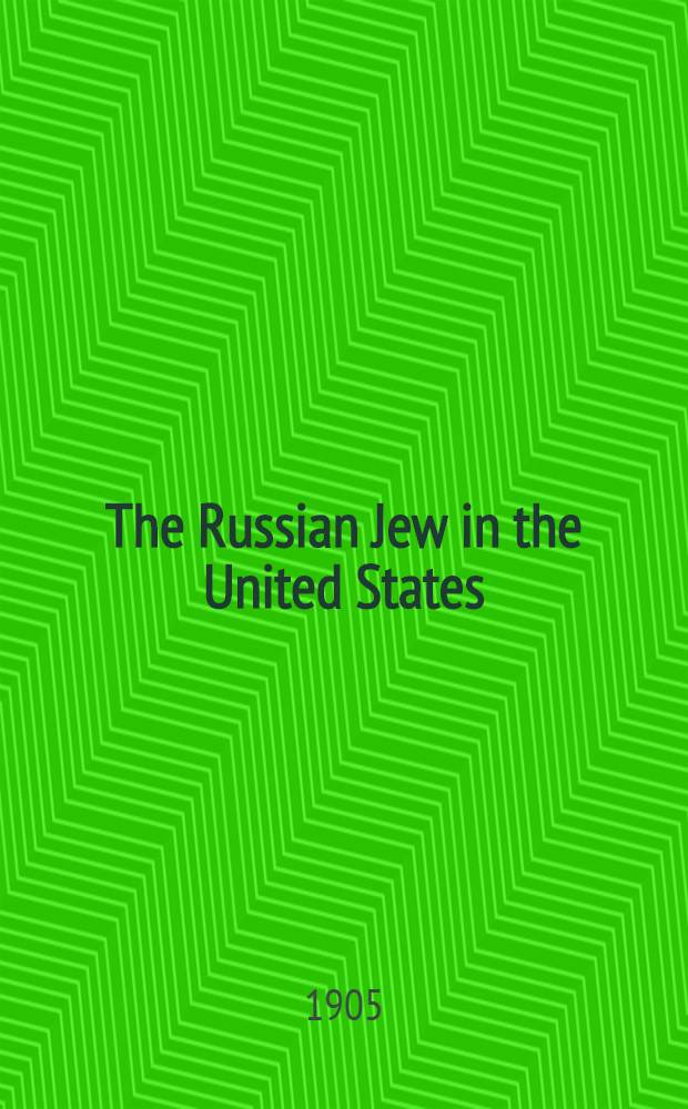 The Russian Jew in the United States