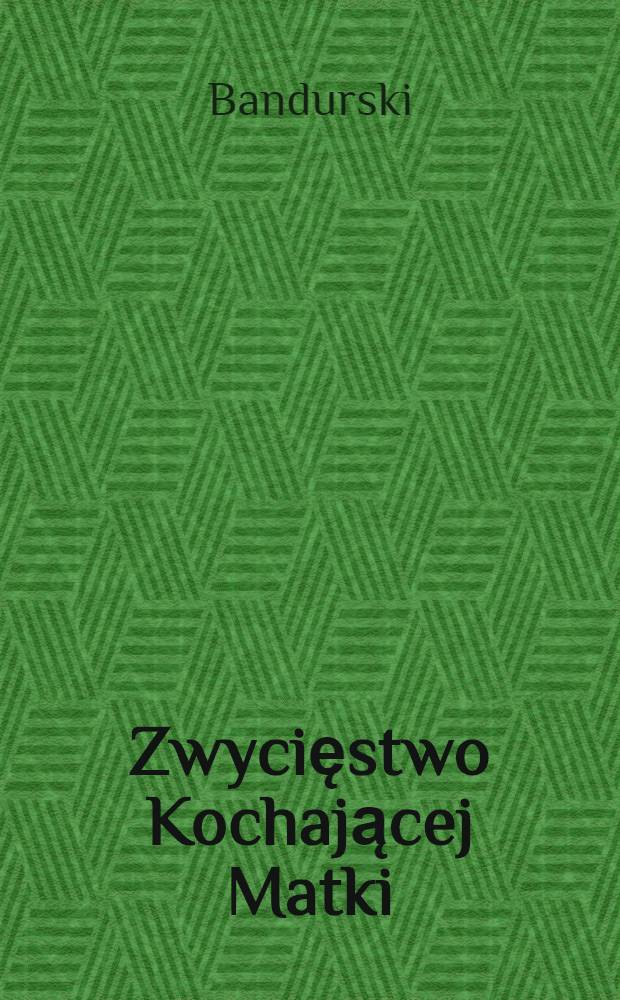Zwycięstwo Kochającej Matki