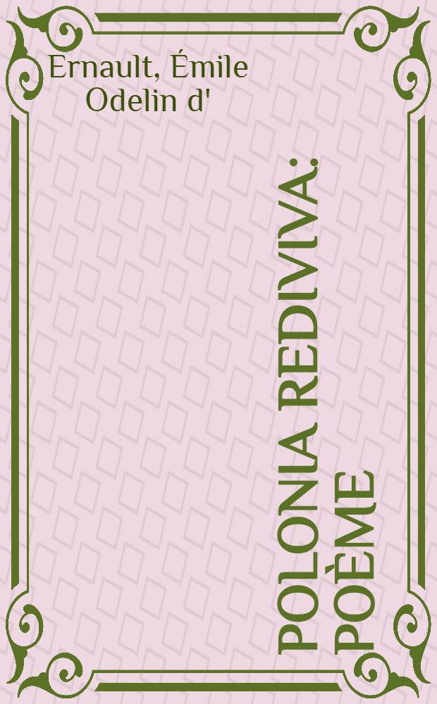 Polonia rediviva : Po&egrave;me