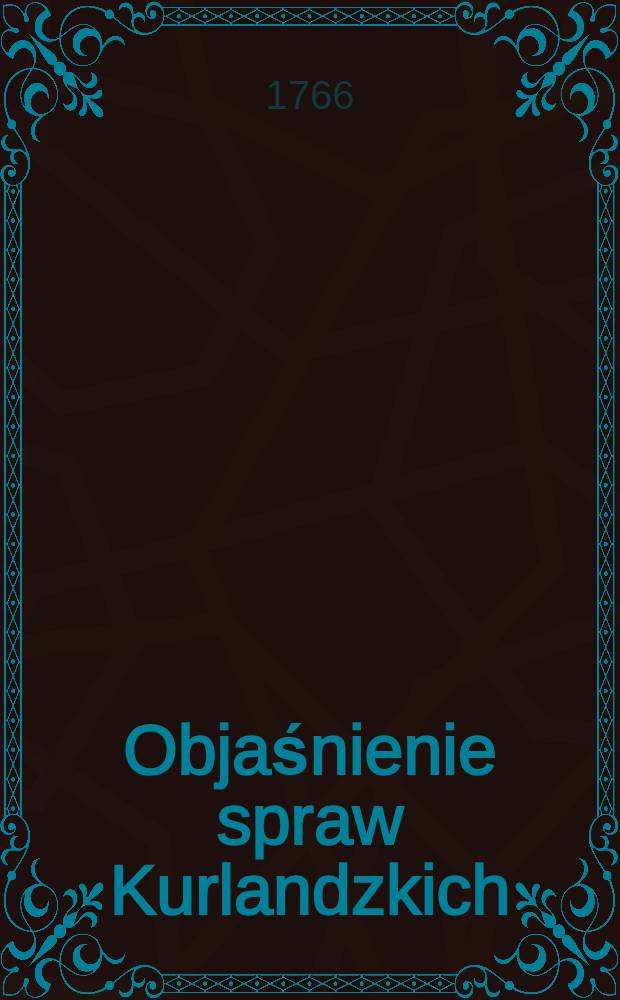Objaśnienie spraw Kurlandzkich