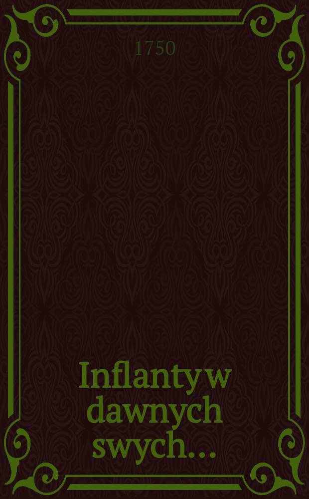 Inflanty w dawnych swych...