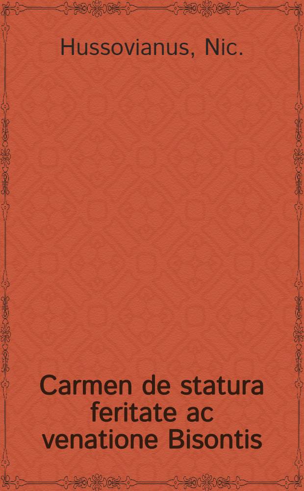 Carmen de statura feritate ac venatione Bisontis