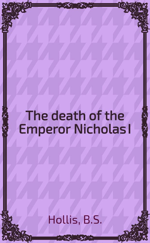 The death of the Emperor Nicholas I