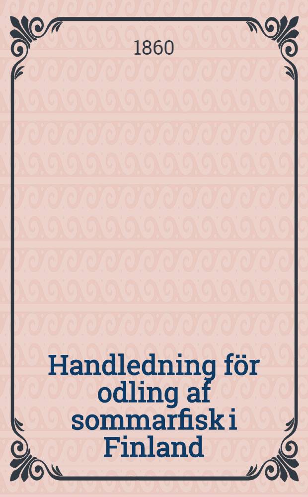 Handledning för odling af sommarfisk i Finland