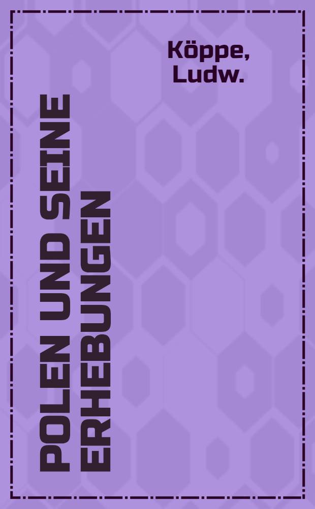 Polen und seine Erhebungen