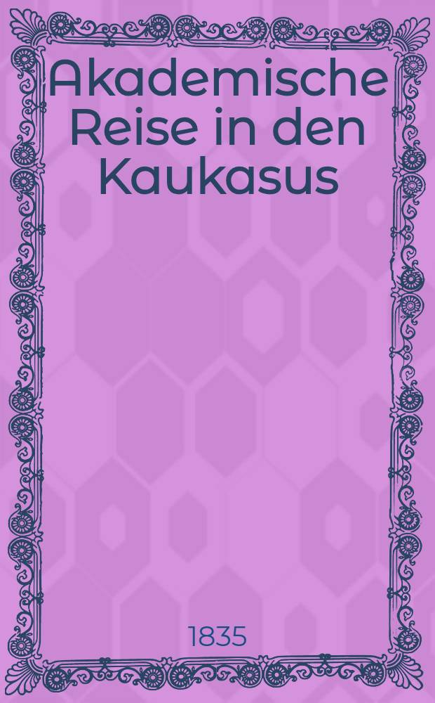 Akademische Reise in den Kaukasus