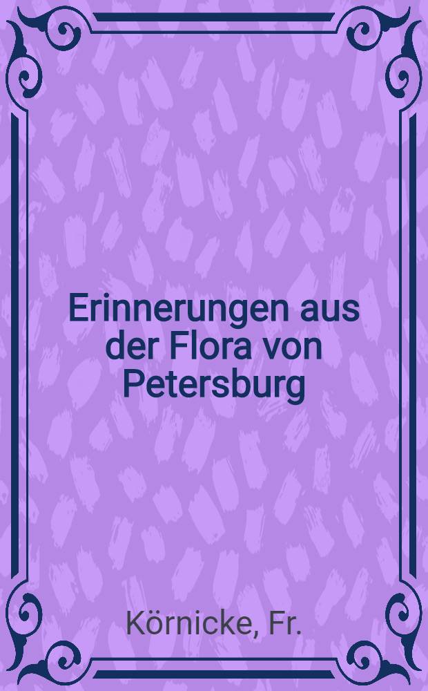 Erinnerungen aus der Flora von Petersburg