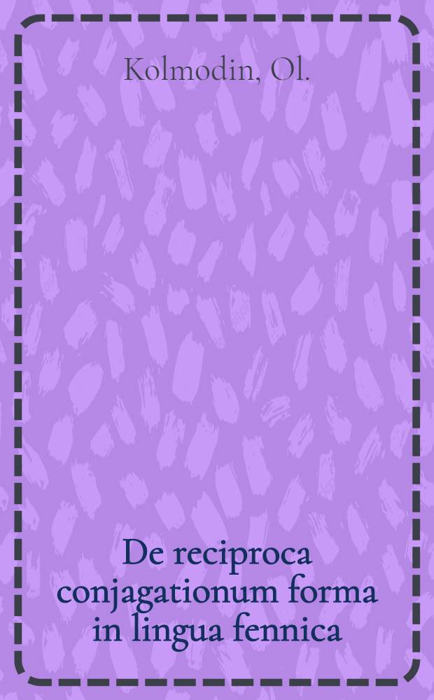 De reciproca conjagationum forma in lingua fennica