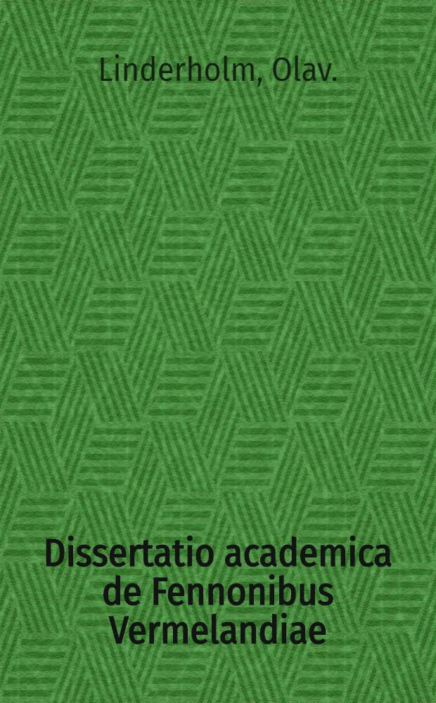 Dissertatio academica de Fennonibus Vermelandiae : Continuatio