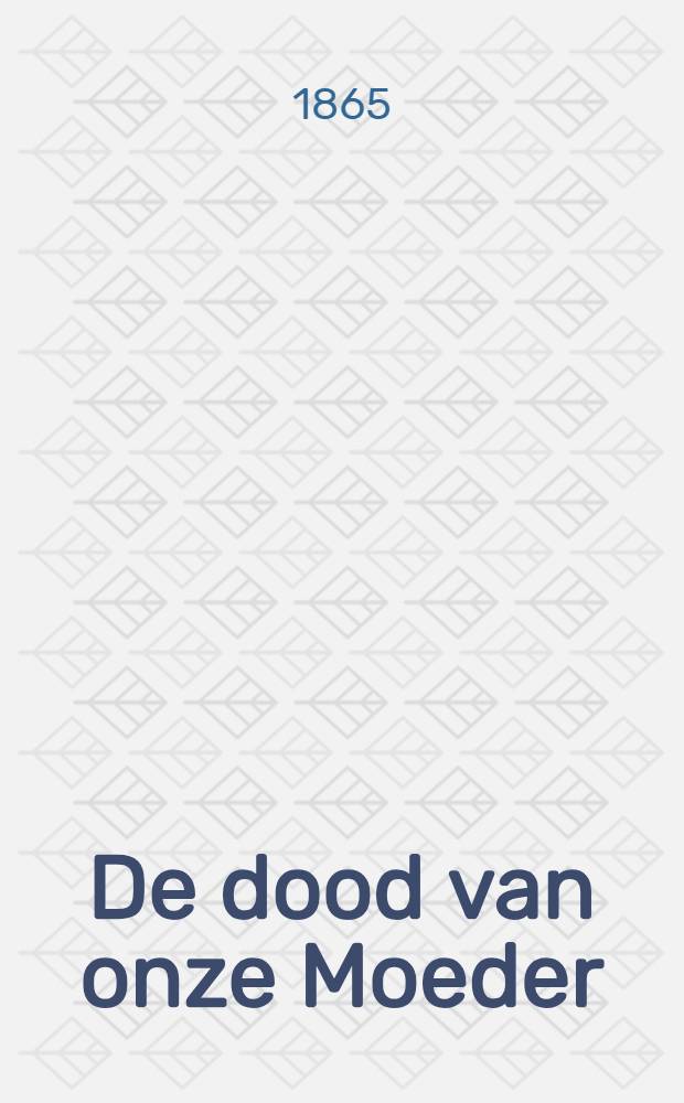 De dood van onze Moeder