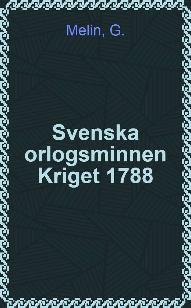 Svenska orlogsminnen Kriget 1788