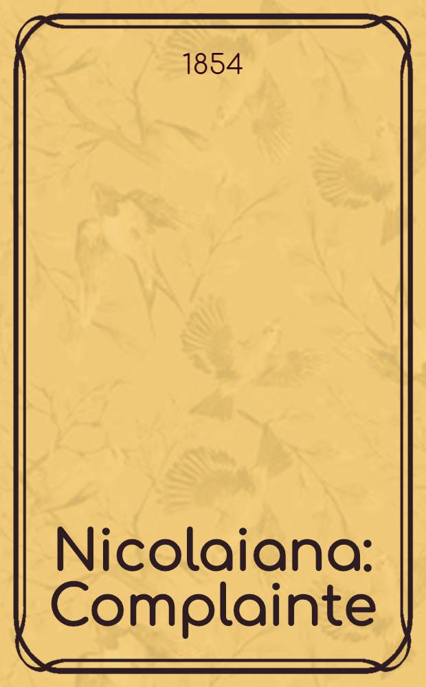 Nicolaiana : Complainte