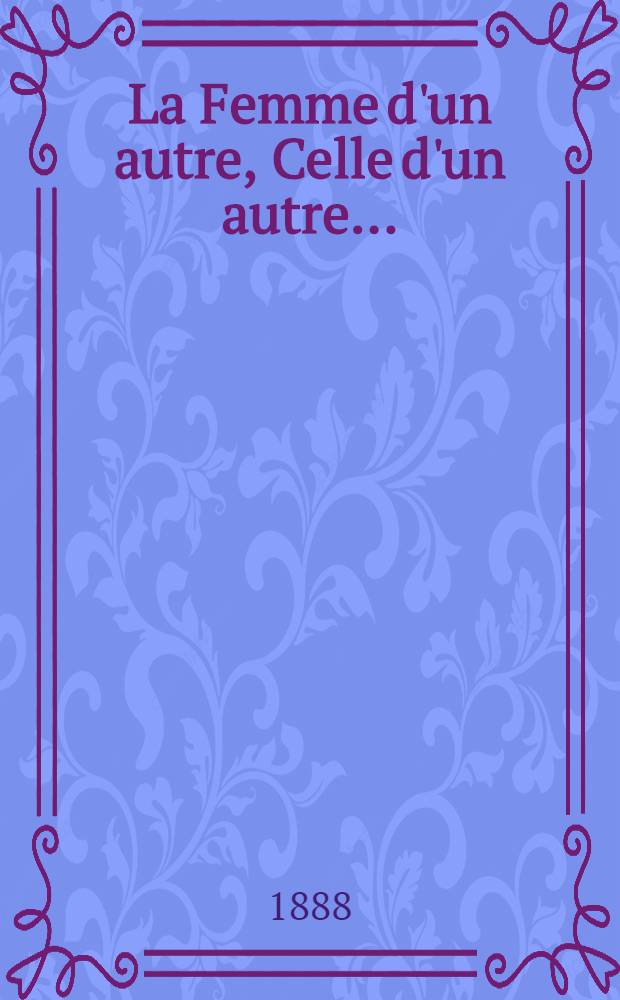 La Femme d'un autre, Celle d'un autre...