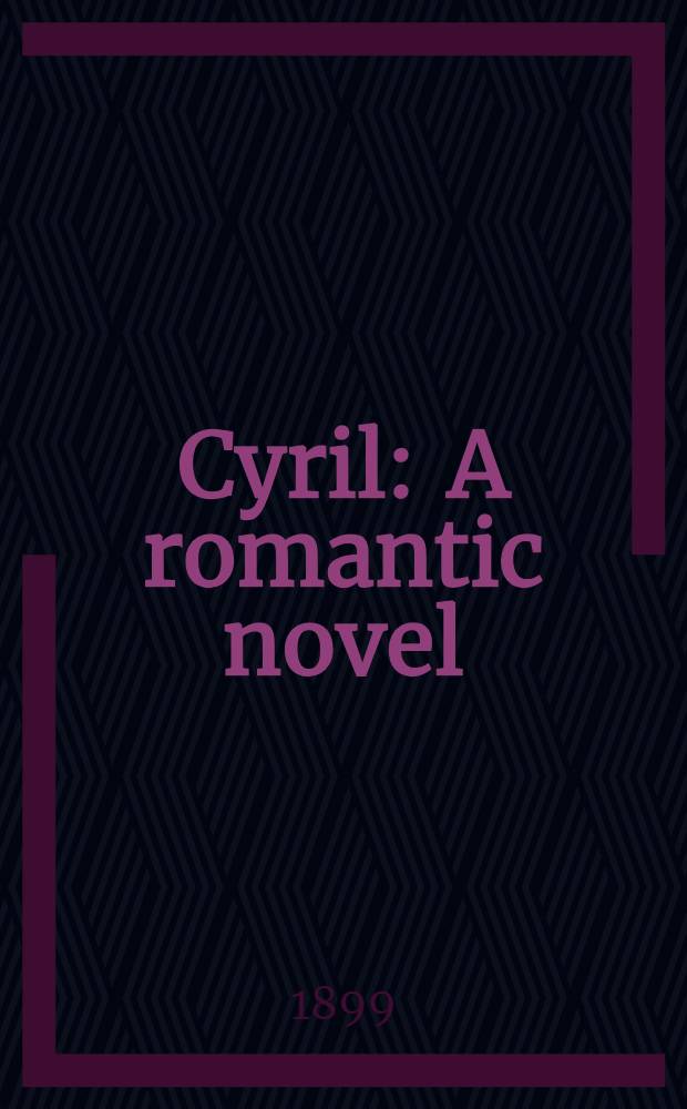 Cyril : A romantic novel