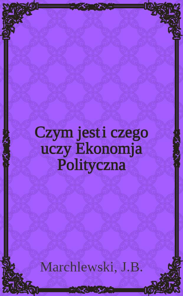 Czym jest i czego uczy Ekonomja Polityczna : Trzydziesti tysiąc