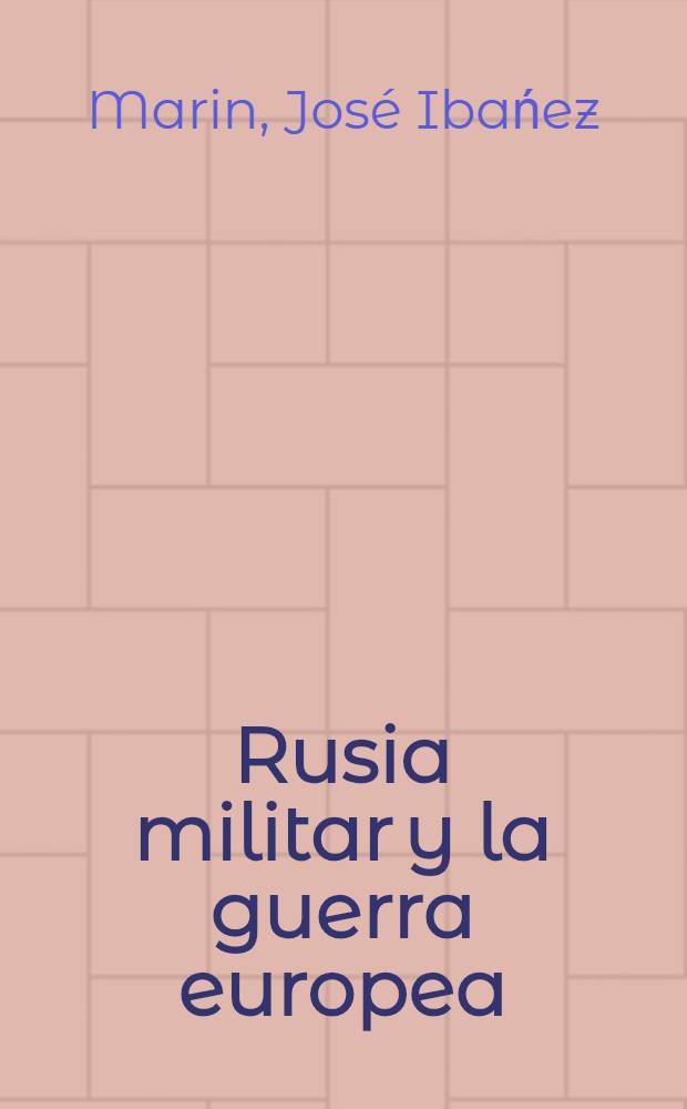 Rusia militar y la guerra europea