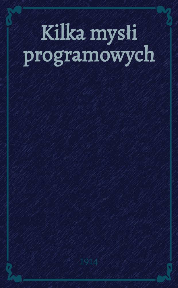 Kilka mysłi programowych