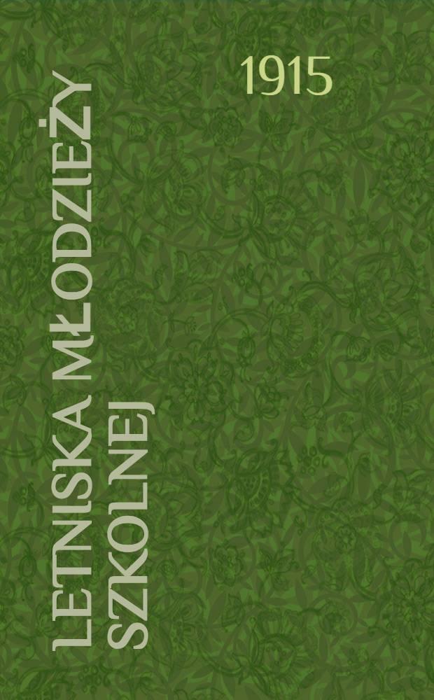 Letniska młodzieży szkolnej : Podrycznik dla kierownikow