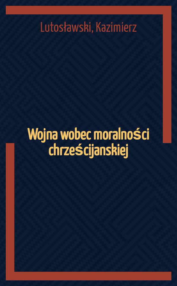 Wojna wobec moralności chrześcijanskiej